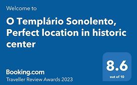 O Templário Sonolento, Perfect location in historic center